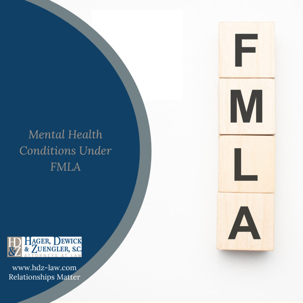 Mental Health Conditions Under FMLA - Hager Dewick & Zuengler SC